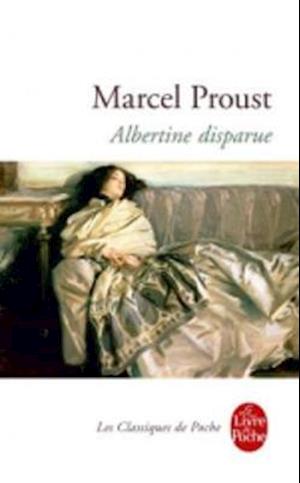 Albertine disparue (A la recherche du temps perdu 6)