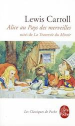 Alice Au Pays Des Merveilles, Suivi de de l'Autre Côté Du Miroir