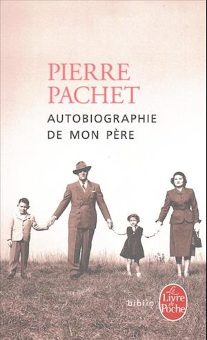 Autobiographie de Mon Pere