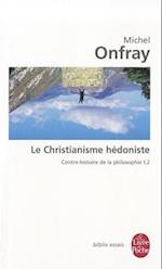 Le Christianisme Hedoniste T02