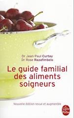 Guide Familial Des Aliments Soigneurs