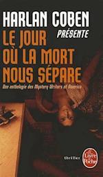 Le Jour Ou la Mort Nous Separe