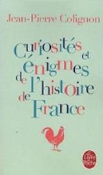 Curiosités Et Énigmes de l'Histoire de France