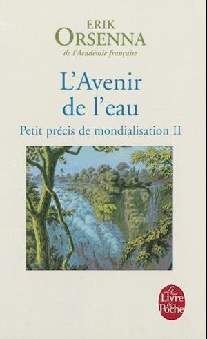 L'avenir de l'eau (Petit precis de mondialisation 2)