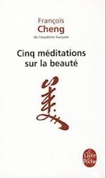 Cinq Meditations Sur la Beaute