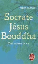 Socrate, Jesus, Boudha