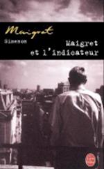 Maigret et l'indicateur