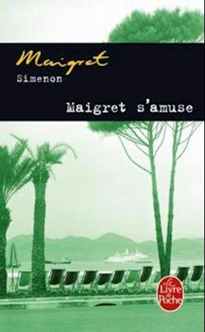 Maigret s'amuse