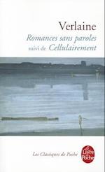 Romances sans paroles, suivi de Cellulairement