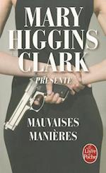 M.Higgins Clark Presente Mauvaises Manieres