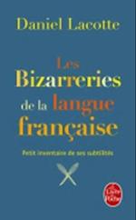 Les Bizzareries de La Langue Franaaise