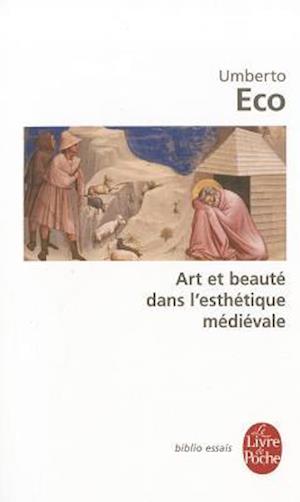 Art Et Beaute Dans L'Esthetique Medievale