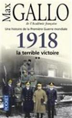 1918, la terrible victoire