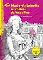 Marie-Antoinette au chateau de Versailles - Livre + MP3