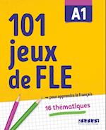 101 Jeux de FLE A1 - Übungsbuch