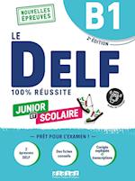 Le DELF Scolaire B1. Prüfungsvorbereitung - Übungsheft mit Audios und Lösungen