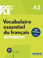100% FLE A2. Vocabulaire essentiel du français - Übungsbuch mit didierfle.app