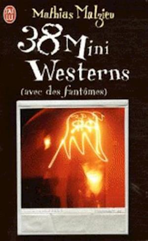 38 Mini Westerns Avec Des Fantomes