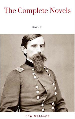 Lew Wallace: The Complete Novels