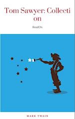Tom Sawyer Complete Collection - 4 Books The Adventures of Tom Sawyer, Adventures of Huckleberry Finn, Tom Sawyer Abroad, Tom Sawyer, Detective.
