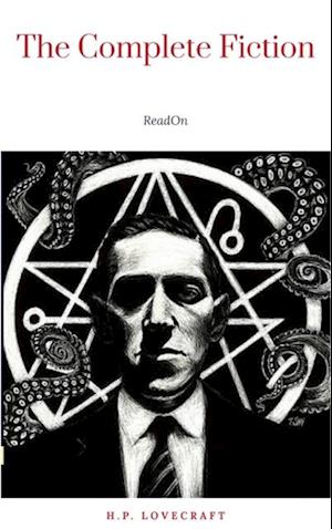 H.P. Lovecraft: The Complete Fiction