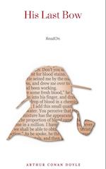 His Last Bow (Annotated): A Sherlock Holmes Short-Story Collection