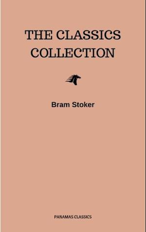 Bram Stoker: The Classics Collection