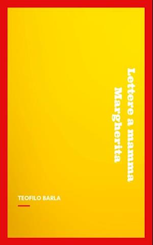 Lettere a mamma Margherita dalla Corte Sabauda dal 10 gennaio 1848 al 7 aprile 1851