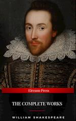 The Complete Works of William Shakespeare : The Complete Works of William Shakespeare (37 plays, 160 sonnets and 5 Poetry Books With Active Table of Contents)