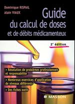 Guide du calcul de doses et de débits médicamenteux