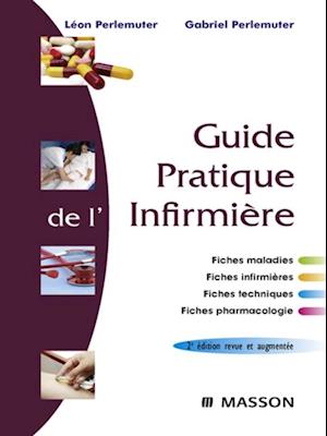 Guide pratique de l''infirmière