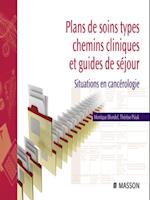 Plans de soins types, chemins cliniques et guides de séjour