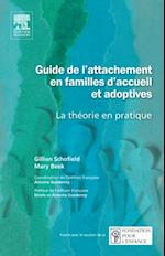 Guide de l''attachement en familles d''accueil et adoptives