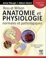 Ross et Wilson. Anatomie et physiologie normales et pathologiques