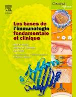Les bases de l''immunologie fondamentale et clinique