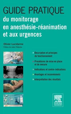 Guide pratique du monitorage en anesthésie-réanimation et aux urgences