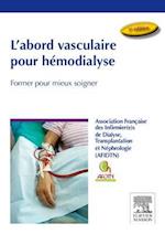 L''abord vasculaire pour hémodialyse