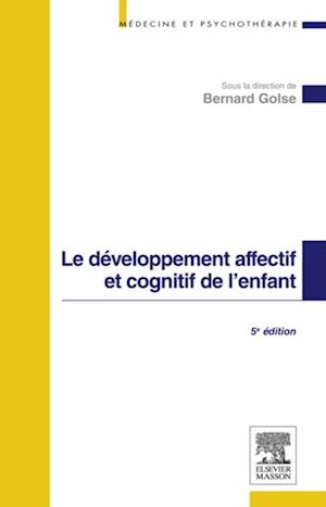 Le développement affectif et cognitif de l''enfant