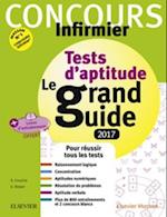 Concours Infirmier - Tests d''aptitude Le grand guide - IFSI 2017