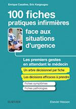 100 fiches pratiques infirmières face aux situations d''urgence