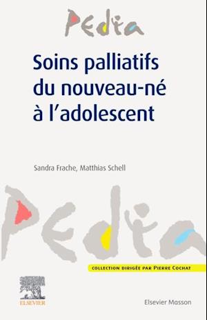 Soins palliatifs du nouveau-né à l''adolescent