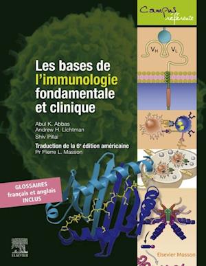 Les bases de l''immunologie fondamentale et clinique