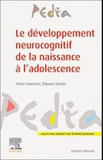 Le développement neurocognitif de la naissance à l''adolescence