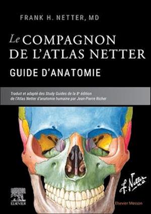 Le compagnon de l''atlas Netter - Guide d''anatomie