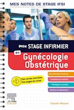 Gynécologie-Obstétrique. Mes notes de stage IFSI