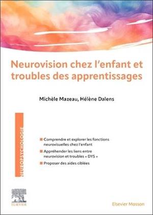 Neurovision chez l''enfant et troubles des apprentissages