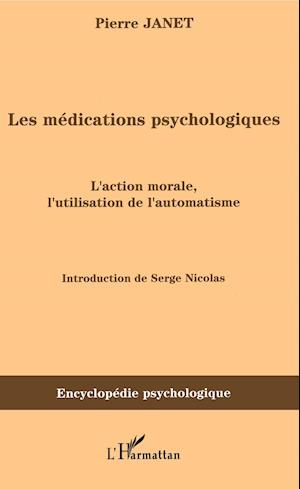 Les médications psychologiques (1919) vol. I