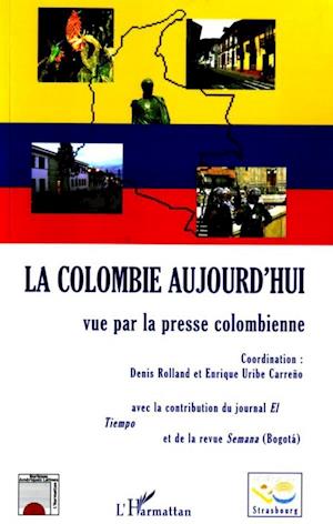 La Colombie aujourd'hui