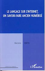 Le langage sur l'Internet, un savoir-faire ancien numérisé