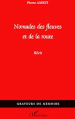 Nomades des fleuves et de la route